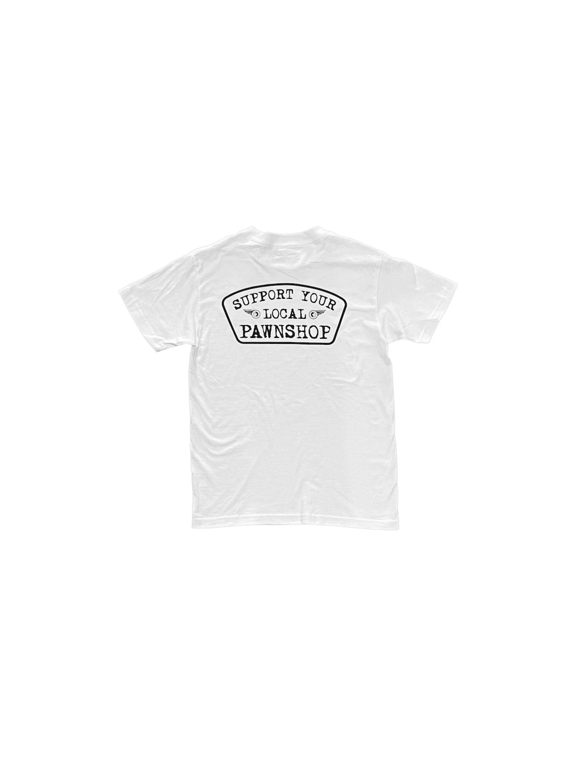 Support Your Local Pawnshop t shirt