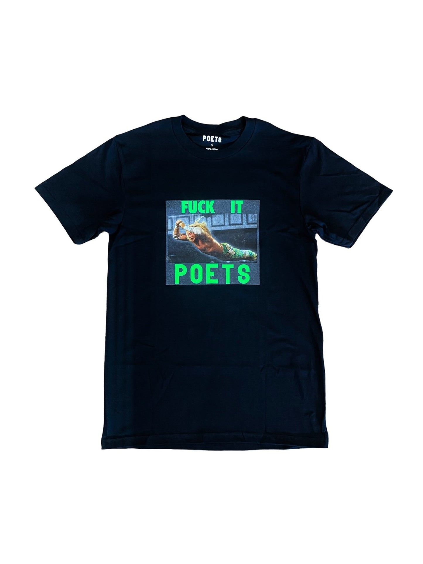 Poets Fuck It T-Shirt